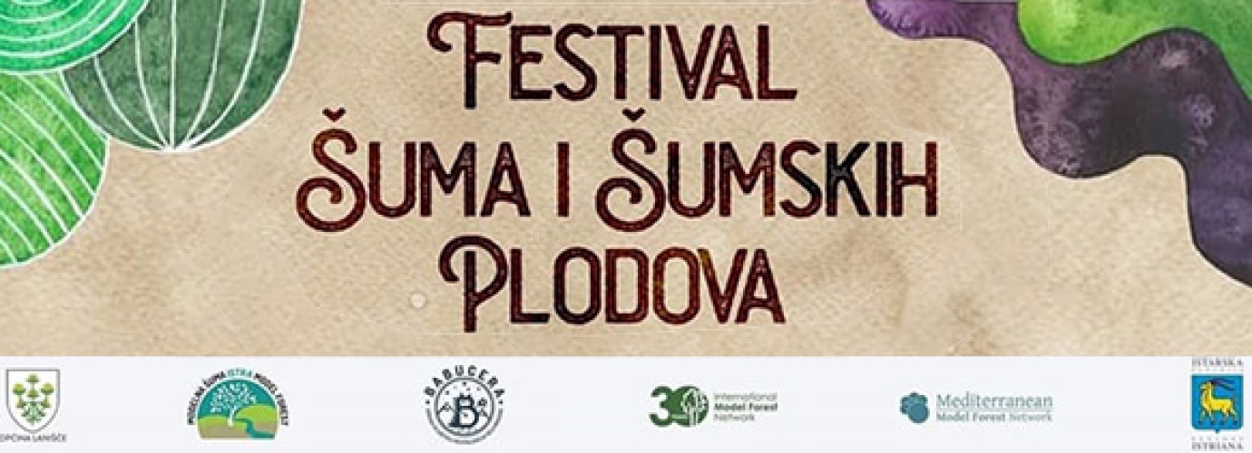 “Festival of forests and forest fruits”, the Istria Model Forest is thus celebrating 30 years of the International Model Forest Network